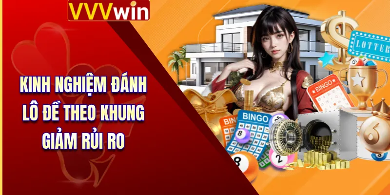 Soi Cầu Lô Đề - Tổng Hợp 4 Bí Quyết Bắt Số Chuẩn Xác Nhất 4 Kinh nghiệm đánh lô đề theo khung giảm rủi ro