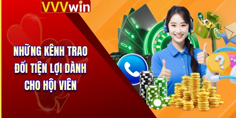 Liên Hệ VVVWin 2 Những kênh trao đổi tiện lợi dành cho hội viên